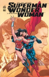 Superman & Wonder Woman, tome 3 : Révélations