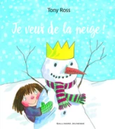 Je veux de la neige !