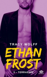 Ethan Frost, tome 3 : Terrassée