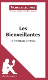 Les Bienveillantes de Jonathan Littell : Résumé Complet Et Analyse Détaillée De L'oeuvre