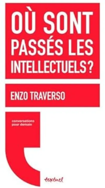 Où sont passés les intellectuels ?