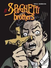 Spaghetti Brothers, tome 11