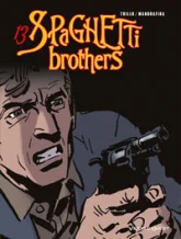 Spaghetti Brothers, tome 13