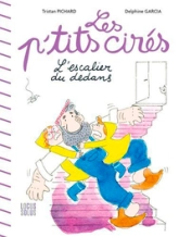 Les P'tits cirés : L'escalier du dedans