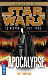 Star Wars, Apocalypse (Le destin des Jedi 9)