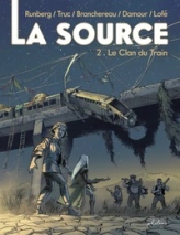 La Source, tome 2 : Le clan du Train