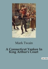 A CONNECTICUT YANKEE IN KING ARTHUR S CO