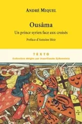 Ousâma : Un prince syrien face aux croisés