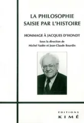 La Philosophie Saisie par l'Histoire