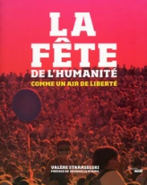 La fête de l'Humanité - Nouvelle édition