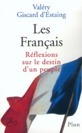 Les Français. Réflexions sur le destin d'un peuple