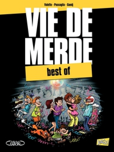 Vie de merde : Best of