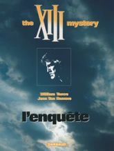 XIII, tome 13 : The XIII Mystery : L'Enquête