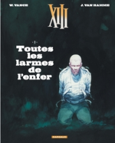 XIII, Tome 3 : Toutes les Larmes de l'Enfer