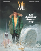 XIII, tome 6 : Le Dossier Jason Fly