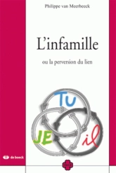 L'infamille ou la perversion du lien