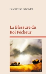 La Blessure du Roi Pêcheur