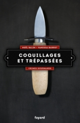 Crimes gourmands, tome 5 : Coquillages et trépassées