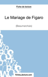 Fiche de lecture : Le Mariage de Figaro de Beaumarchais