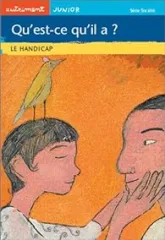 Qu'est-ce qu'il a ? : Le Handicap