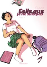 Celle que..., tome 1 : Je ne suis pas