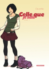 Celle que..., tome 3 : Je suis