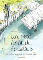 Un petit goût de noisette, tome 3 : De fruits rouges et de chocolat amer