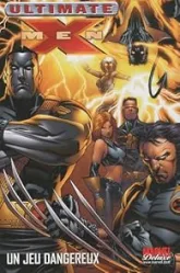 Ultimate X-Men - Deluxe, tome 5 : Un jeu dangereux