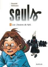 Seuls, tome 11 : Les cloueurs de nuit