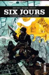 Six jours - La Tragédie du village de Graignes