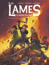 Les lames d'Âpretagne, tome 2 : L'étincelle du savoir