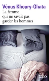 La femme qui ne savait pas garder les hommes