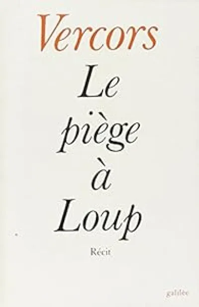 Le piège à loup