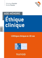 Aide-mémoire - Ethique clinique - En 10 cas et 10 repères méthodologiques