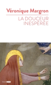 La douceur inespérée