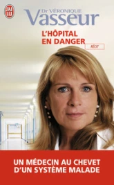 L'hôpital en danger