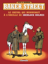 Baker Street, Tome 5 : Le cheval qui murmurait à l'oreille de Sherlock Holmes