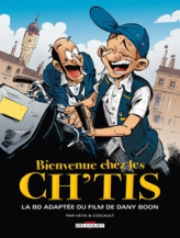 Bienvenue chez les Ch'tis : La BD adaptée du film de Dany Boon