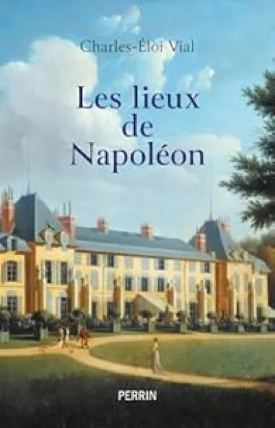 Les lieux de Napoléon