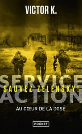 Service action : Sauvez Zelensky !