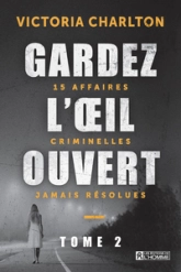 Gardez l'oeil ouvert, tome 2