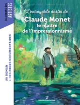 L'incroyable destin de Claude Monet, le maître de l'impressionnisme