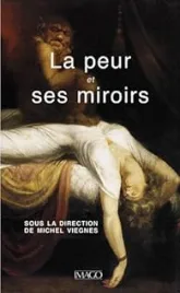 La peur et ses miroirs