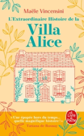 L'Extraordinaire Histoire de la Villa Alice