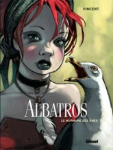 Albatros, tome 3 : Le murmure des âmes