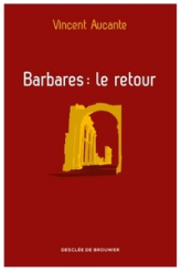 Barbares : le retour