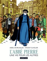 L'abbé Pierre, le combat d'une vie