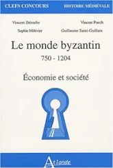 Le monde byzantin 750-1204 : Économie et société