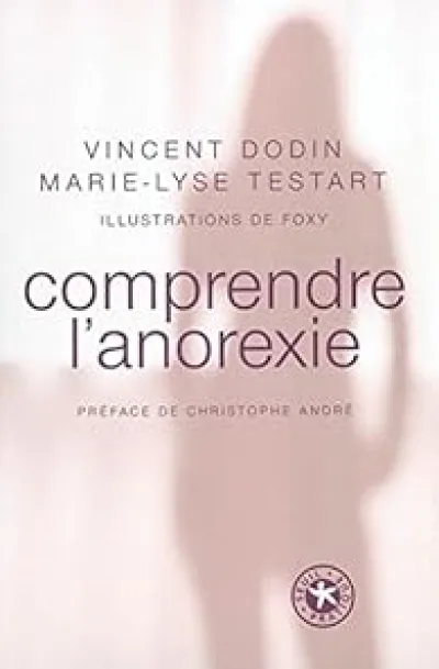 Comprendre l'anorexie