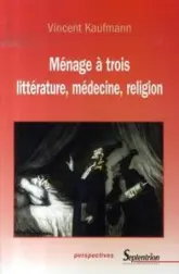 Ménage à trois : Littérature, médecine, religion